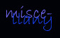 miscellany